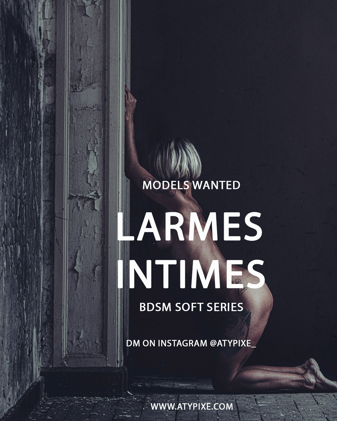 MODELS WANTED – LARMES INTIMES
